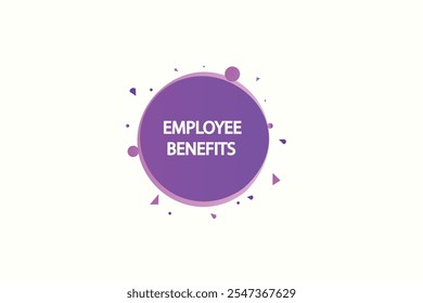 button web template.employee benefits ,Speech bubble, banner label



