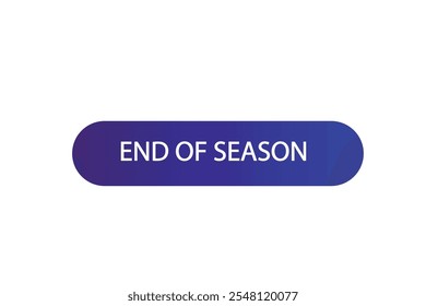 template de web de bouton, fin de saison, Speech bubble, étiquette de bannière



