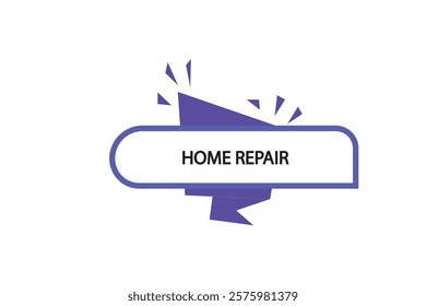 button web template,home repair, Speech bubble, banner label

