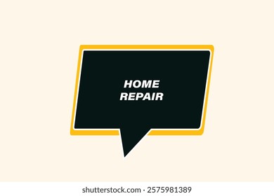 button web template,home repair, Speech bubble, banner label

