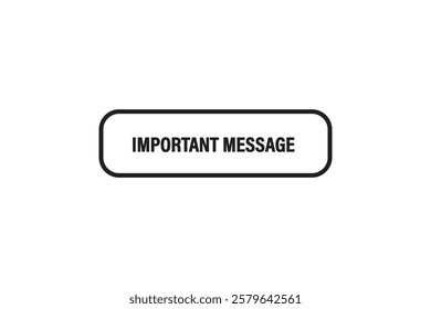 button web template,important message Speech bubble, banner label

