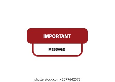 button web template,important message Speech bubble, banner label

