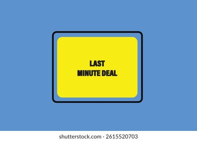 button web template,Last minute deal,bubble, banner label

