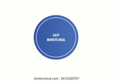 button web template,Last minute deal,bubble, banner label

