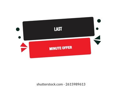 button web template,Last minute offer,bubble, banner label

