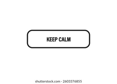 button web template,Speech,keep calm,bubble, banner label

