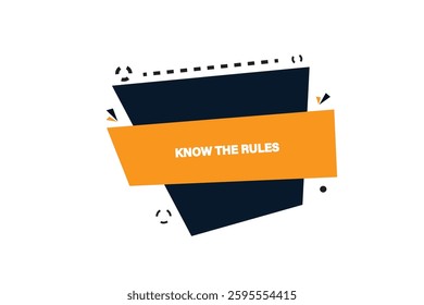 button web template,Speech,know the rules,bubble, banner label

