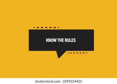 button web template,Speech,know the rules,bubble, banner label

