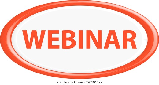 Button  webinar . The round shape. 3D. Vector illustration.