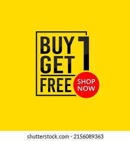 Buy 1 Get 1 Free banner. Text in box design. Sale discounts banner