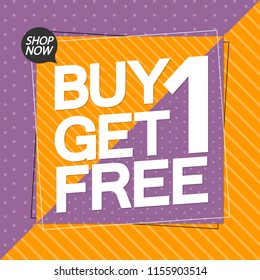 Buy 1 Get 1 Free, Sale poster design template, vector illustration