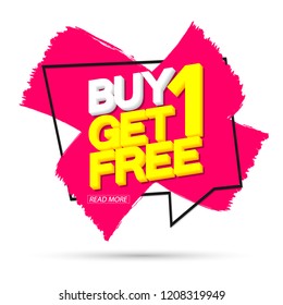 Buy 1 Get 1 Free, Sale banner design template, discount speech tag, grunge brush, vector illustration