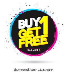 Buy 1 Get 1 Free, sale banner design template, discount tag, grunge brush, vector illustration