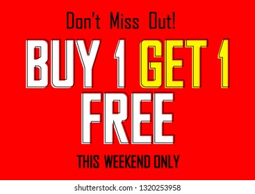 Buy 1 Get 1 Free, Sale poster design template, half price, dont miss out, vector illustration
