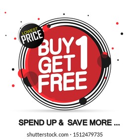Buy 1 Get 1 Free, Sale banner design template, discount tag, app icon, lowest price, spend up and save more, vector illustration