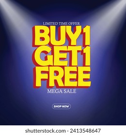 Buy 1 Get 1 Free, Sale Vector 3D banner design template with yellow text and lights on a blue gradient background. Promotion Concept. EPS Editable File.
