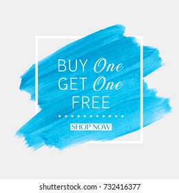 Buy 1 Get 1 Free sale text over brush art paint abstract texture background acrylic stroke vector illustration. Perfect watercolor design for a shop and sale banners.