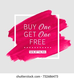 Buy 1 Get 1 Free sale text over brush art paint abstract texture background acrylic stroke vector illustration. Perfect watercolor design for a shop and sale banners.