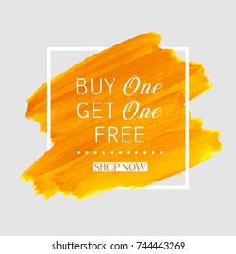 Buy 1 Get 1 Free sale text over watercolor art brush paint abstract texture background vector illustration. Perfect acrylic design for a shop and sale banners.