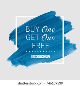 Buy 1 Get 1 Free sale text over watercolor art brush paint abstract texture background vector illustration. Perfect acrylic design for a shop and sale banners.