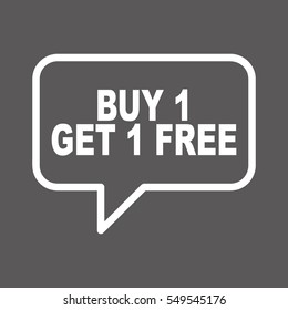 BUY 1 GET 1 FREE speech bubbles.