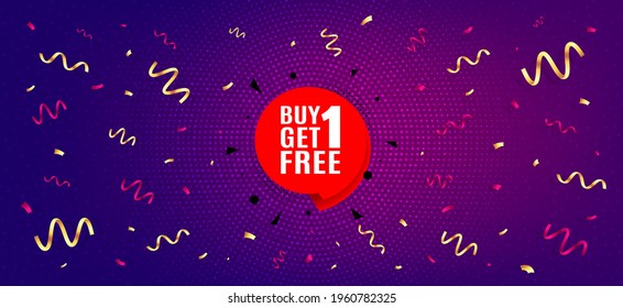 Buy 1 Get 1 Free sticker. Festive confetti background with offer message. Discount banner tag. Coupon icon. Best advertising confetti banner. Get free badge shape. Celebrate party background. Vector