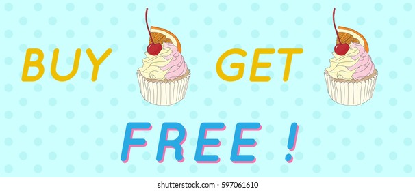 Buy 1 Get 1 Free Sweet Cup cakes