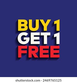 Buy 1 get 1 free vector template design. Buy one get one sticker, tag, banner, poster. Special deal for business advertising. Weekend best offer and deal concept. 3d typography on blue background.