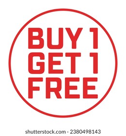 Buy 1 Get 1 Free. White sale sign in red round frame. Deal promotion label.