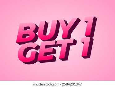 Buy 1 get 1. Text effect design in bold font for print or digital promotion