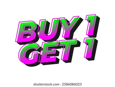 buy 1 get 1. text effect design for promotional ads