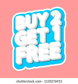 Buy 2 get 1 Free, sale tag, poster design template, discount isolated sticker, vector illustration