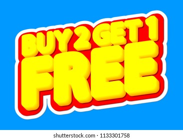 Buy 2 get 1 Free, sale tag, poster design template, discount isolated sticker, vector illustration