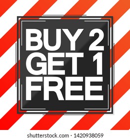 Buy 2 Get 1 Free, Sale poster design template, vector illustration