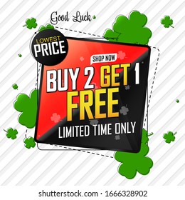 Buy 2 Get 1 Free, sale banner design template, Patricks Day promo poster, discount tag, vector illustration