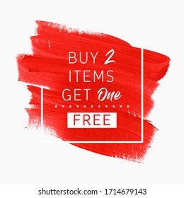 Buy 2 Get 1 Free sale text over watercolor art brush paint abstract texture background vector illustration. Perfect acrylic design for a shop and sale banners.