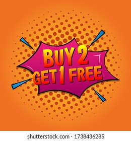 Buy 2 get 1 free sale banner template design. Poster design. Retro bubble speech style. Vector illustration