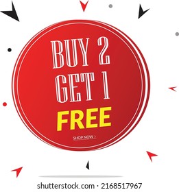 Buy 2 Get 1 Free, offer Banner, Clearance Sale Banner, Offer Banner, Special Discount, Sticker, Restaurant Offer.