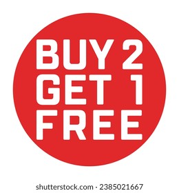 Buy 2 Get 1 Free. Offer sign in red round frame. Deal promotion label.