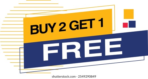 Buy 2 Get 1 Free, sale tag, poster design template, discount isolated sticker, vector.