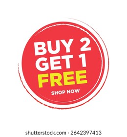 Buy 2 Get 1 Free Promotion: A vibrant, eye-catching promotional sticker boldly presents a 'Buy 2 Get 1 Free' offer.