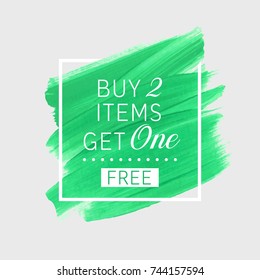 Buy 2 Get 1 Free sale text over watercolor art brush paint abstract texture background vector illustration. Perfect acrylic design for a shop and sale banners.