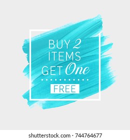 Buy 2 Get 1 Free sale text over watercolor art brush paint abstract texture background vector illustration. Perfect acrylic design for a shop and sale banners.