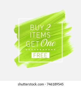 Buy 2 Get 1 Free sale text over watercolor art brush paint abstract texture background vector illustration. Perfect acrylic design for a shop and sale banners.