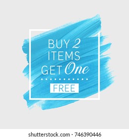 Buy 2 Get 1 Free sale text over watercolor art brush paint abstract texture background vector illustration. Perfect acrylic design for a shop and sale banners.