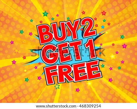Buy 2, Get 1 Free, wording in comic speech bubble on burst background, EPS10 Vector Illustration