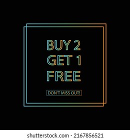 Buy 2 get 1 Free.DON'T MISS OUT - Shutterstock ID 2167856521