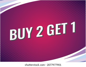 buy 2 get 1 word concept vector illustration with modern futuristic  3d style for landing page template ui web mobile app poster banner flyer background gift card coupon label wallpaper