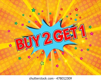 Buy 2 Get 1, wording in comic speech bubble on burst background, EPS10 Vector Illustration