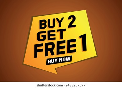 buy 2 get free 1 poster banner graphic design icon logo sign symbol social media website coupon

